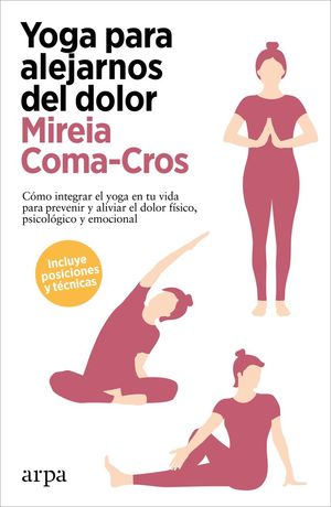 YOGA PARA ALEJARNOS DEL DOLOR *