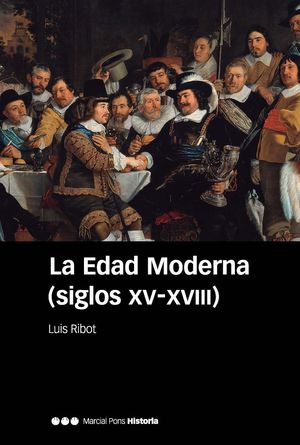 LA EDAD MODERNA (SIGLOS XV-XVIII) *