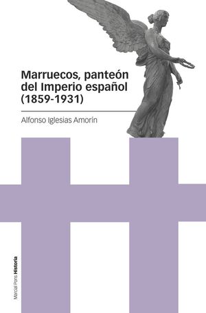 MARRUECOS, PANTEÓN DEL IMPERIO ESPAÑOL (1859-1931) *