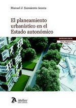 EL PLANTEAMIENTO URBANISTICO EN EL ESTADO AUTONOMICO *