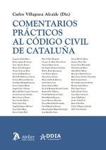 COMENTARIOS PRACTICOS AL CODIGO CIVIL DE CATALUÑA *