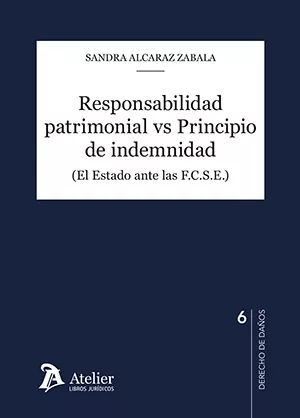 RESPONSABILIDAD PATRIMONIAL VS PRINCIPIO DE INDEMNIDAD *