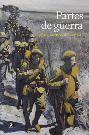 PARTES DE GUERRA *