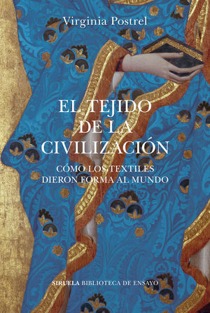 EL TEJIDO DE LA CIVILIZACIÓN *