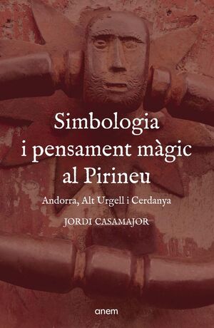 SIMBOLOGIA I PENSAMENT MÀGIC AL PIRINEU *