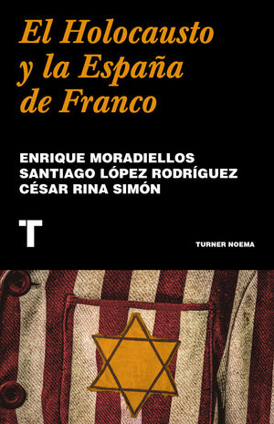 EL HOLOCAUSTO Y LA ESPAÑA DE FRANCO *