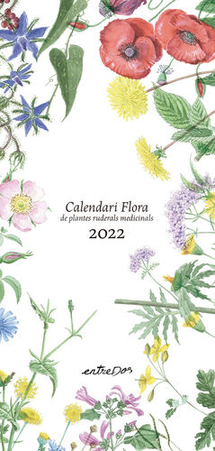 2022 CALENDARI FLORA DE PLANTES RUDERALS MEDICINALS *