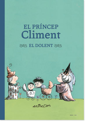 EL PRINCEP CLIMENT. EL DOLENT *