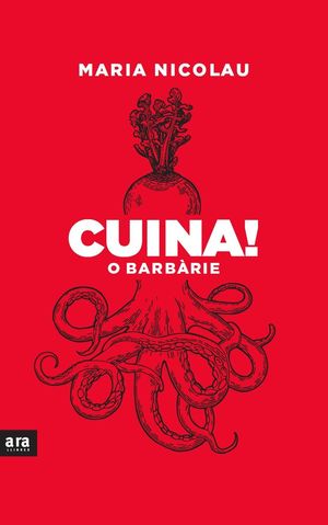 CUINA O BARBÀRIE! *