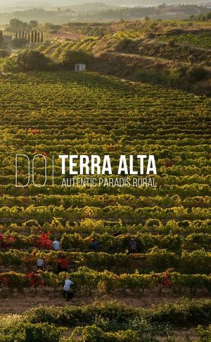 D.O. TERRA ALTA. AUTÈNTIC PARADÍS RURAL *