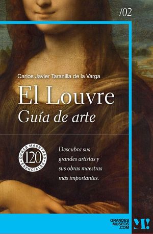 MUSEO DEL LOUVRE. GUÍA DE ARTE *