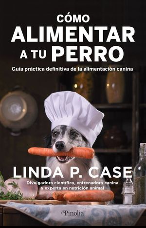 CÓMO ALIMENTAR A TU PERRO *