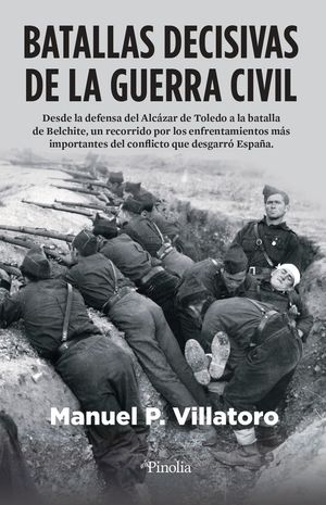 BATALLAS DECISIVAS DE LA GUERRA CIVIL *