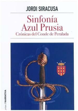 SINFONIA AZUL PRUSIA;CRONICAS DEL CONDE DE PERALAD *