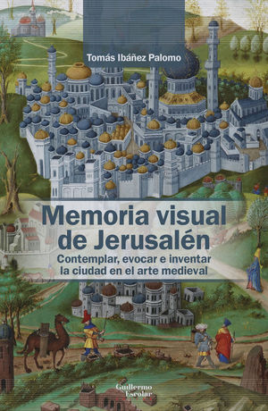 MEMORIA VISUAL DE JERUSALÉN *