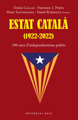 ESTAT CATALÀ (1922-2022) *