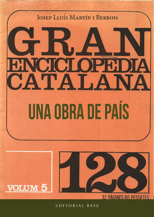 GRAN ENCICLOPÈDIA CATALANA. UNA OBRA DE PAÍS *