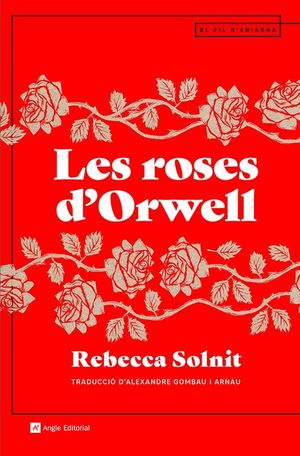 LES ROSES D'ORWELL*