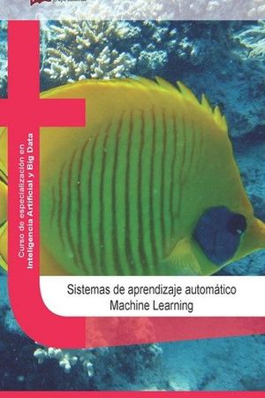 SISTEMA DE APRENDIZAJE AUTOMATICO MACHINE LEARNING *