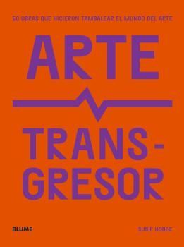 ARTE TRANSGRESOR *