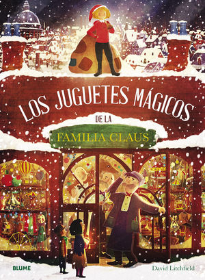 LOS JUGUETES MÁGICOS DE LA FAMILIA CLAUS*