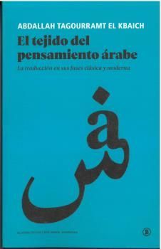 EL TEJIDO DEL PENSAMIENTO ÁRABE *