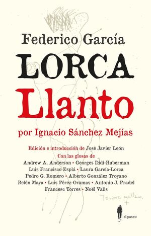 LLANTO POR IGNACIO SÁNCHEZ MEJÍAS *