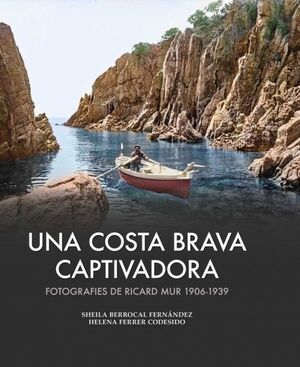 UNA COSTA BRAVA CAPTIVADORA