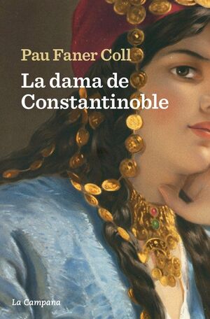 LA DAMA DE CONSTANTINOBLE *