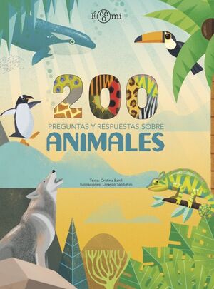 200 PREGUNTAS Y RESPUESTAS SOBRE ANIMALES *
