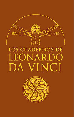 LOS CUADERNOS DE LEONARDO DA VINCI *