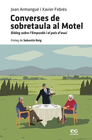 CONVERSES DE SOBRETAULA AL MOTEL *