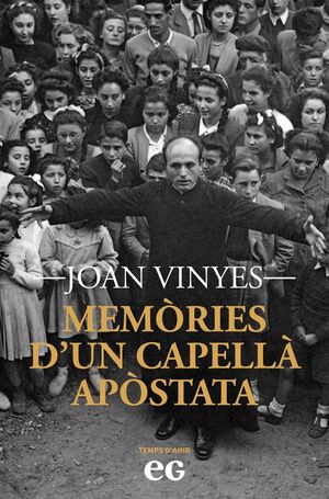 MEMÒRIES D'UN CAPELLÀ APÒSTATA *