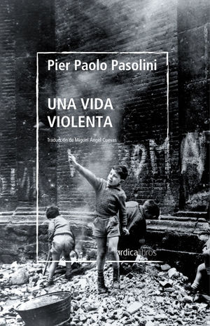 UNA VIDA VIOLENTA *