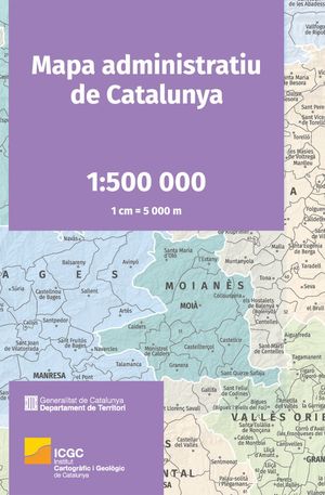 MAPA ADMINISTRATIU DE CATALUNYA  1:500.000 *