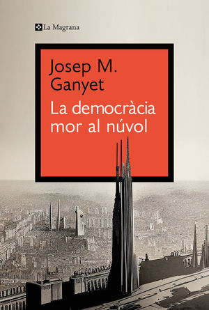 LA DEMOCRÀCIA MOR AL NÚVOL *