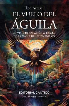 EL VUELO DEL ÁGUILA *