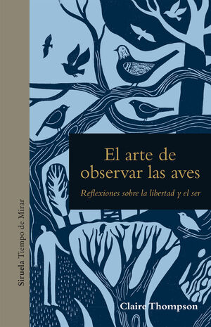 EL ARTE DE OBSERVAR LAS AVES *