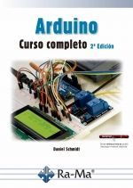 ARDUINO CURSO COMPLETO 2ª EDICIÓN *