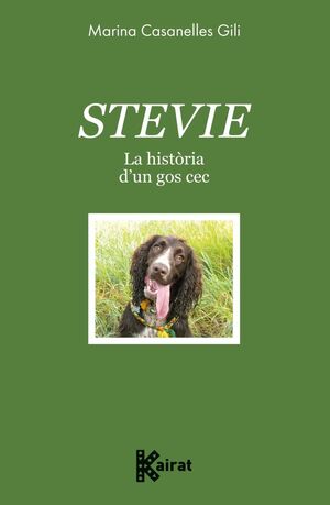 STEVIE. LA HISTÒRIA D'UN GOS CEC *