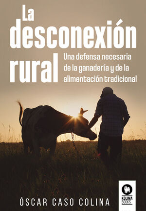 LA DESCONEXIÓN RURAL *