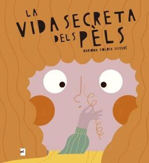 LA VIDA SECRETA DELS PÈLS *