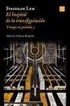 EL HOSPITAL DE LA TRANSFIGURACIÓN (ED. 2024) *