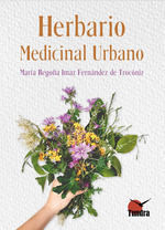 HERBARIO MEDICINAL URBANO *