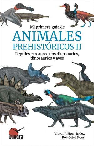 MI PRIMERA GUIA DE ANIMALES PREHISTORICOS II *