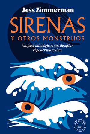 SIRENAS Y OTROS MONSTRUOS *