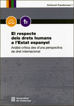 EL RESPECTE DELS DRETS HUMANS A L'ESTAT ESPANYOL *