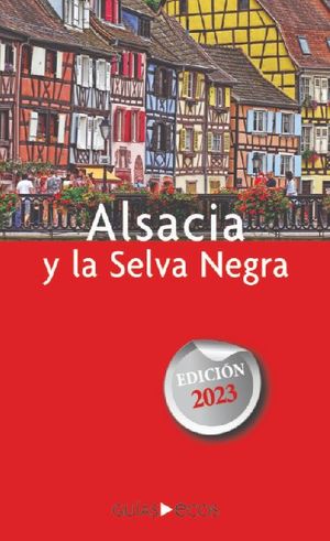 ALSACIA Y LA SELVA NEGRA (GUIAS ECOS) *