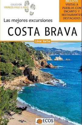 COSTA BRAVA. LAS MEJORES EXCURSIONES *