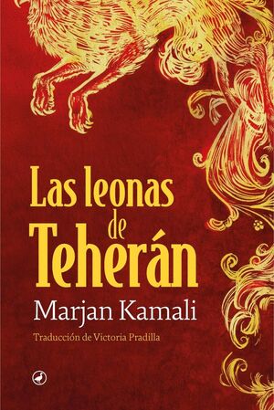 LAS LEONAS DE TEHERÁN *